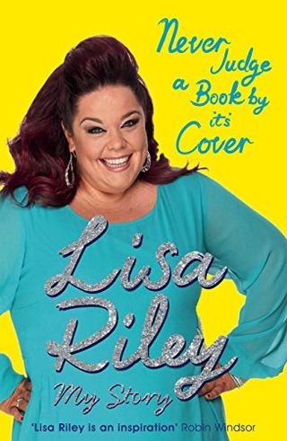 Never Judge a Book By Its Cover by Lisa Riley