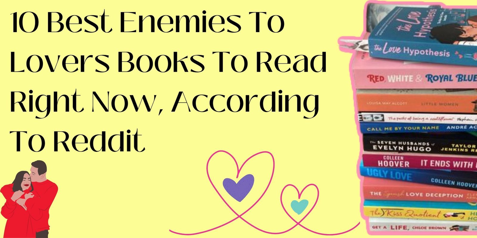 10 Best Enemies To Lovers Books To Read Right Now, According To Reddit